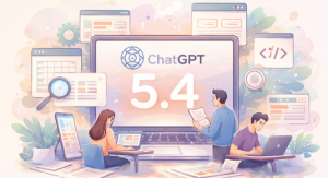 ChatGPT 5.4 Özellikleri Nelerdir Neler Sunuyor